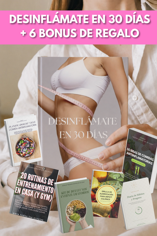 Desinflámate En 30 días: La Guía Para Recuperar Tu Energía, Tu Figura Y Tu Bienestar